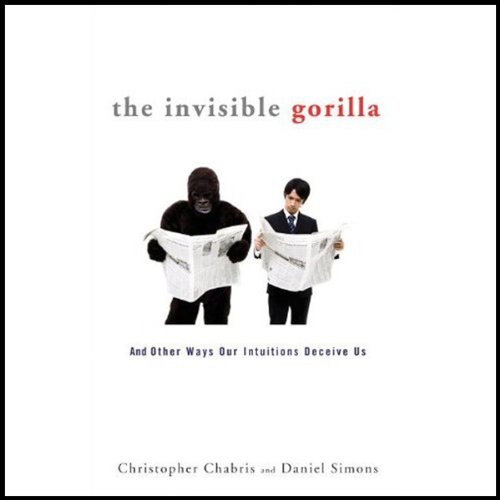 The Invisible Gorilla by Christopher Chabris