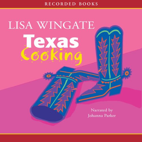 Texas Cooking by Lisa Wingate