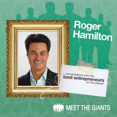 Roger Hamilton - Getting In Flow using Wealth Dynamics Entrepreneur Profiling by Roger Hamilton