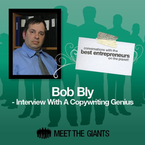 Bob Bly - Interview with a Copywriting Genius