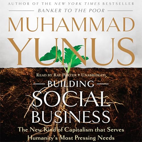 Building Social Business by Muhammad Yunus