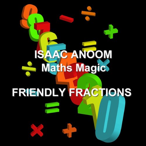 Maths Magic: Friendly Fractions