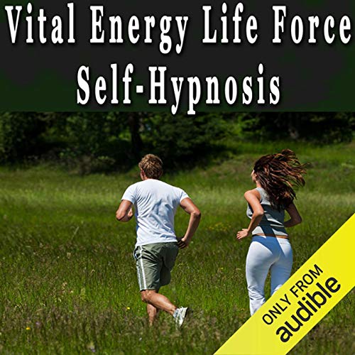 Vital Energy Life Force Hypnosis
