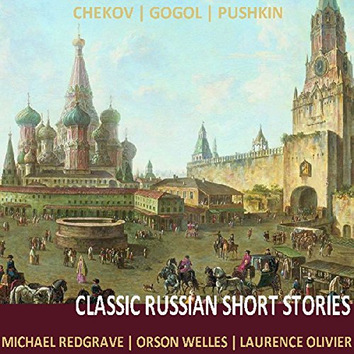 Classic Russian Short Stories by Anton Chekhov