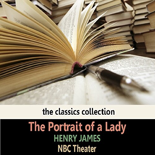 The Portrait of a Lady (Dramatised) by Henry James