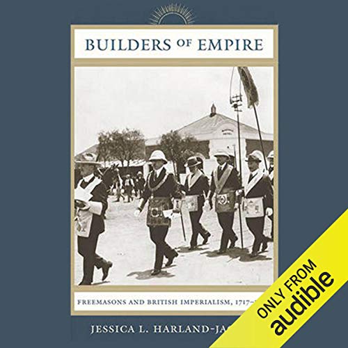 Builders of Empire by Jessica L. Harland-Jacobs