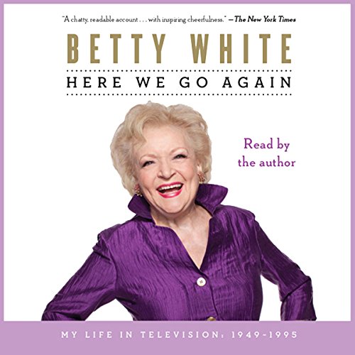 Here We Go Again by Betty White