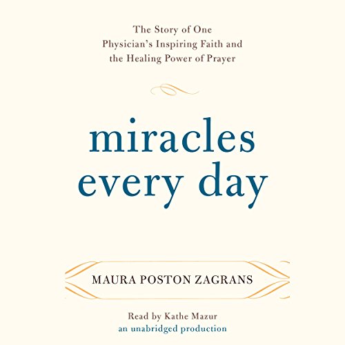 Miracles Every Day by Maura Poston Zagrans