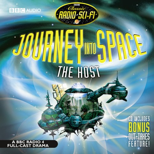 Journey into Space: The Host by Charles Chilton