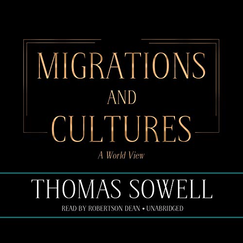 Migrations and Cultures by Thomas Sowell