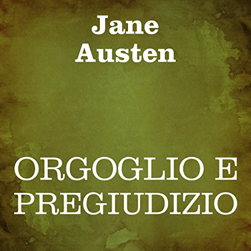 Orgoglio e pregiudizio [Pride and Prejudice]