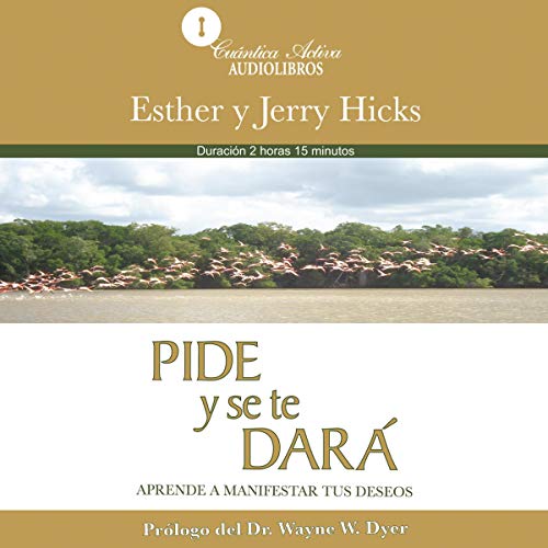 Pide y se te dará [Ask and It Is Given]