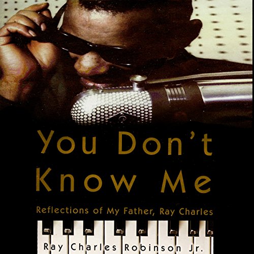 You Don't Know Me by Ray Charles Robinson Jr.