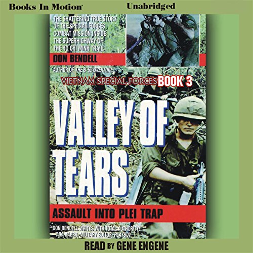 Valley of Tears: Assault Into the Plei Trap Valley