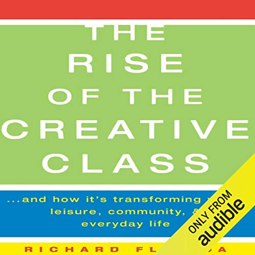 The Rise of The Creative Class