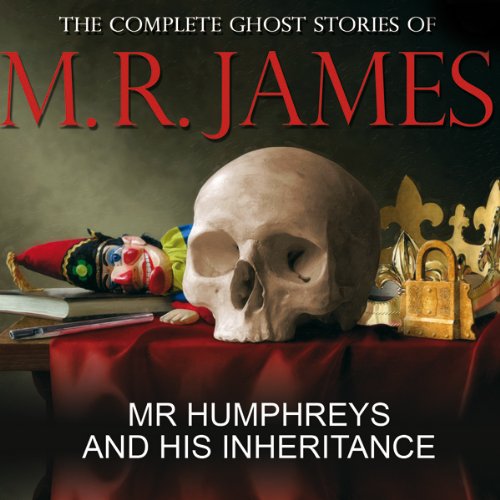Mr Humphreys and His Inheritance by Montague Rhodes James