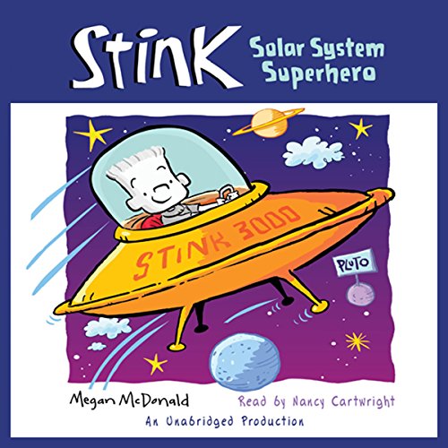 Stink: Solar System Superhero (Book #5)
