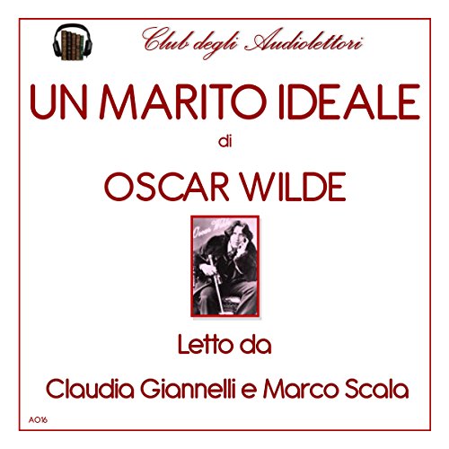 Un marito ideale [An Ideal Husband]