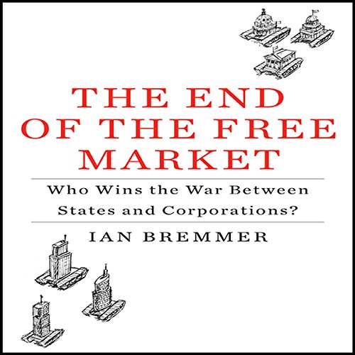 The End of the Free Market