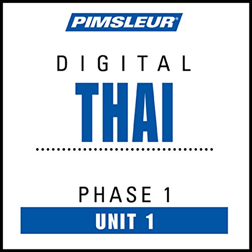 Thai Phase 1, Unit 01 by Pimsleur