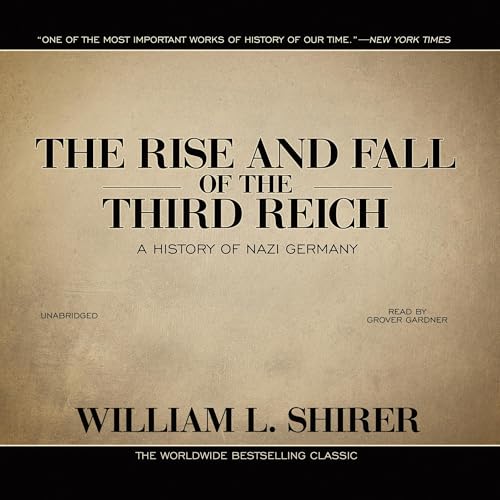 The Rise and Fall of the Third Reich