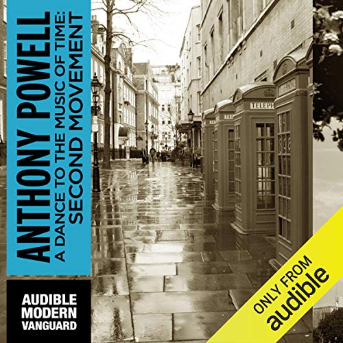 A Dance to the Music of Time: Second Movement by Anthony Powell