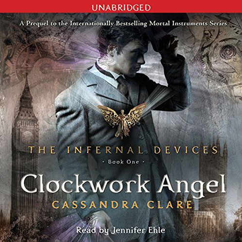 Clockwork Angel by Cassandra Clare