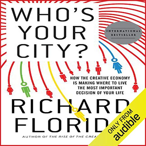 Who’s Your City? by Richard Florida
