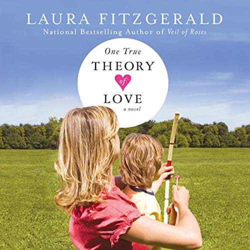 One True Theory of Love by Laura Fitzgerald
