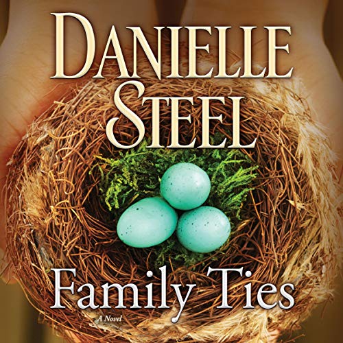 Family Ties by Danielle Steel