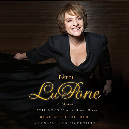 Patti LuPone by Patti LuPone