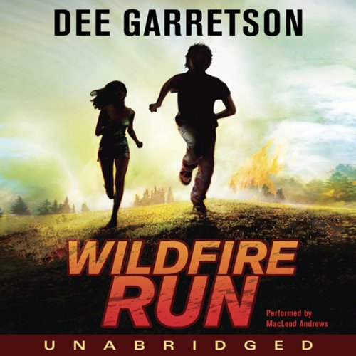 Wildfire Run by Dee Garretson