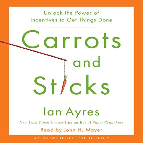 Carrots and Sticks