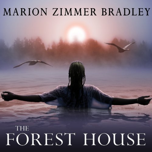 The Forest House by Marion Zimmer Bradley