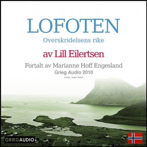 Reiseskildring - Lofoten [Travelogue - Lofoten]
