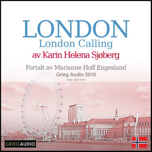 Reiseskildring - London [Travelogue - London]