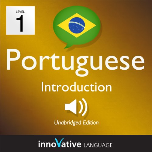 Learn Portuguese - Level 1: Introduction to Portuguese, Volume 1: Lessons 1-25