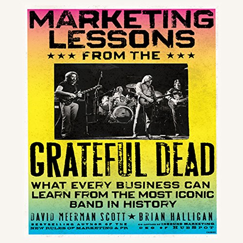 Marketing Lessons from the Grateful Dead