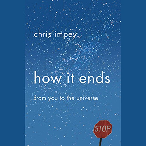 How It Ends by Chris Impey