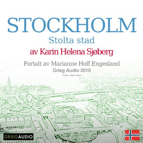 Reiseskildring - Stockholm [Travelogue: Stockholm]