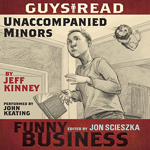 Guys Read: Unaccompanied Minors by Jeff Kinney