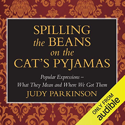 Spilling the Beans on the Cat's Pyjamas