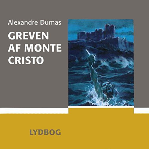 Greven af Monte Cristo [The Count of Monte Cristo] by Alexandre Dumas