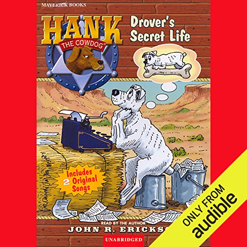 Drover's Secret Life by John R. Erickson