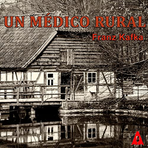 Un médico rural [A Country Doctor]