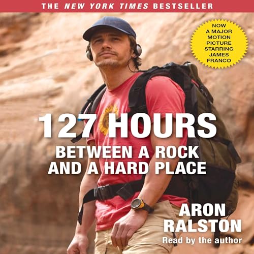 127 Hours Movie Tie- In by Aron Ralston