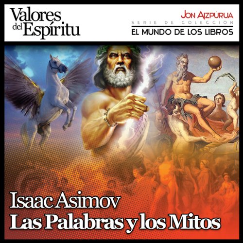 Las Palabras y los Mitos [Words from the Myths] by Isaac Asimov