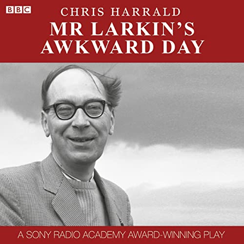 Mr Larkin's Awkward Day by Chris Harrald