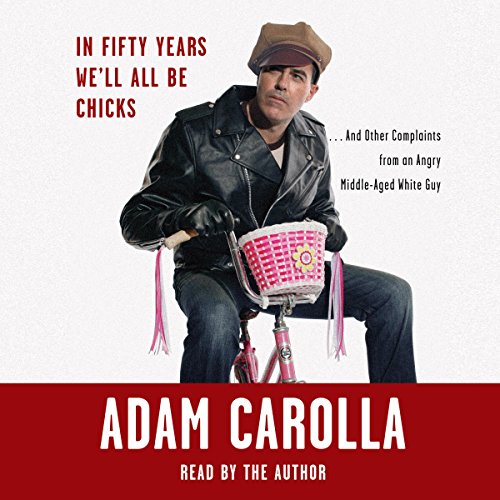 In Fifty Years We'll All Be Chicks