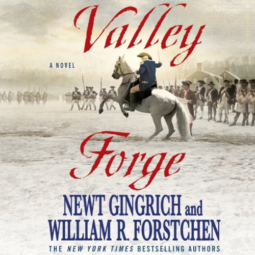Valley Forge by Newt Gingrich